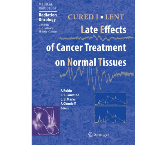 CURED I - LENT Late Effects of Cancer Treatment on Normal Tissues - 2010