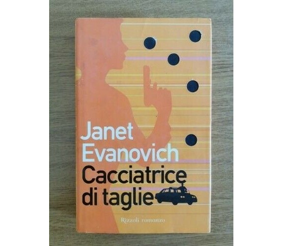 Cacciatrice di taglie - J. Evanovich - Rizzoli romanzo - 2001 - AR