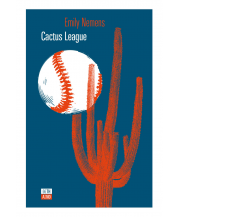 Cactus League di Emily Nemens,  2021,  66th And 2nd