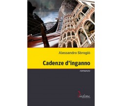 Cadenze d’inganno	 di Alessandro Sbrogiò,  2018,  Diastema