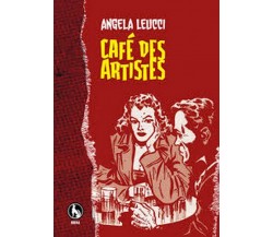 Cafè des artistes	 di Angela Leucci,  2011,  Lupo