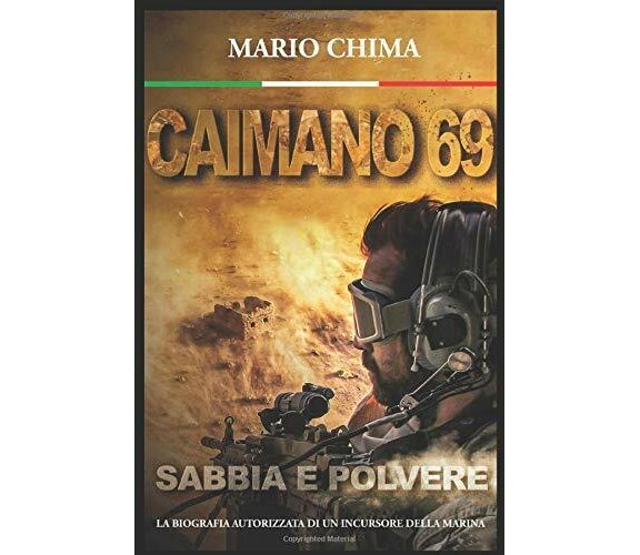 Caimano 69 Sabbia e Polvere di Mario Chima,  2020,  Indipendently Published