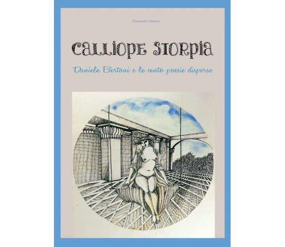 Calliope storpia di Daniele Bertoni,  2017,  Youcanprint