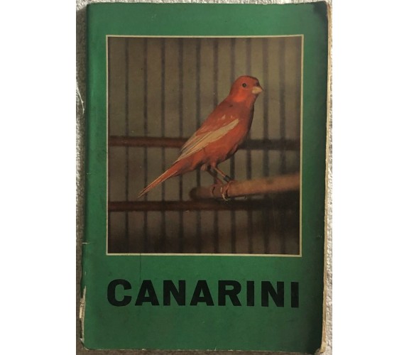 Canarini di Aa.vv., 1957,  Antonio Vallardi Editore