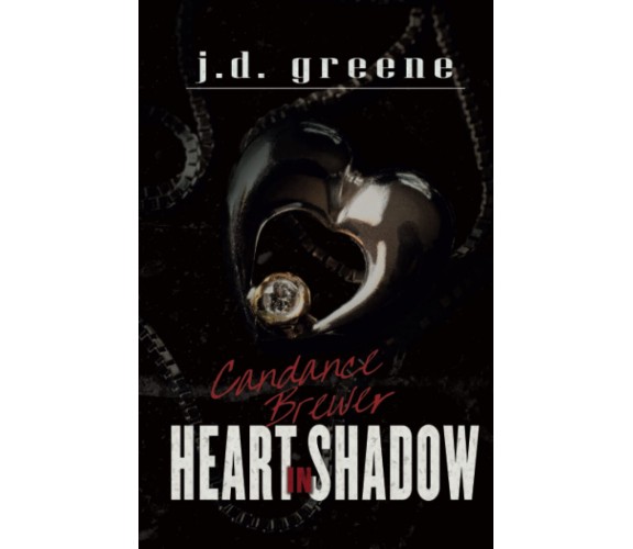 Candance Brewer - Heart in Shadow - J.D. Greene - Independently published, 2022