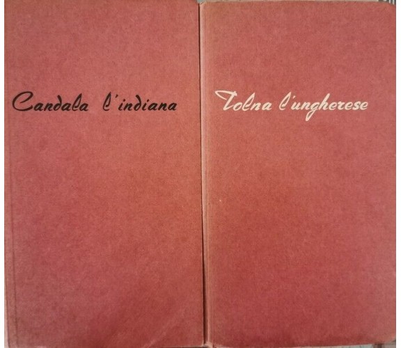 Candela l’indiana e Tolna l’Ungherese- di Teldy Naim - Bertha Runkle,  1958- ER