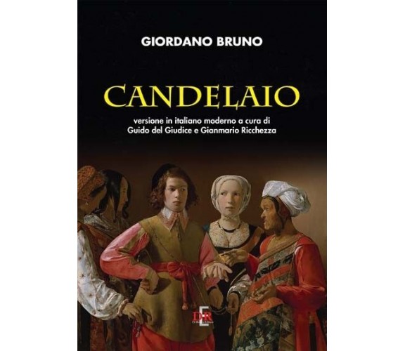  Candelaio di Giordano Bruno, 2022, Di Renzo Editore