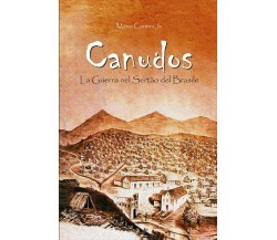 Canudos - La guerra nel Sertão del Brasile	 di Mario Jr. Contini,  2019