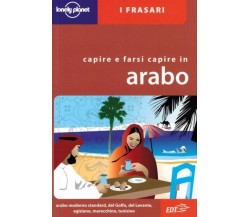 Capire e farsi capire in arabo - C. Dapino - EDT,2008 - A