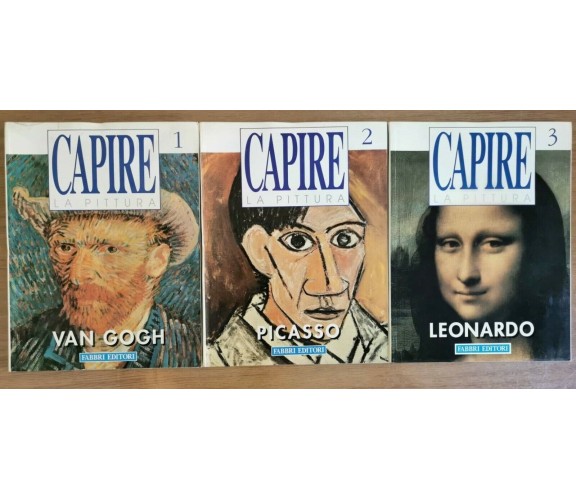 Capire la pittura 1,2 e 3 - AA. VV. - Fabbri editori - 1989 - AR