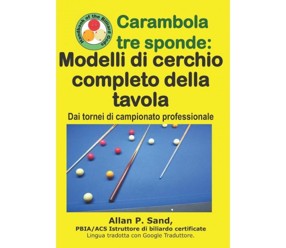 Carambola tre sponde - Modelli di cerchio completo della tavola - Allan P. Sand