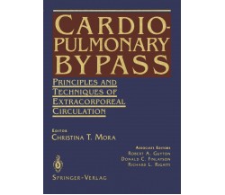 Cardiopulmonary Bypass - Christina T. Mora - Springer, 2011