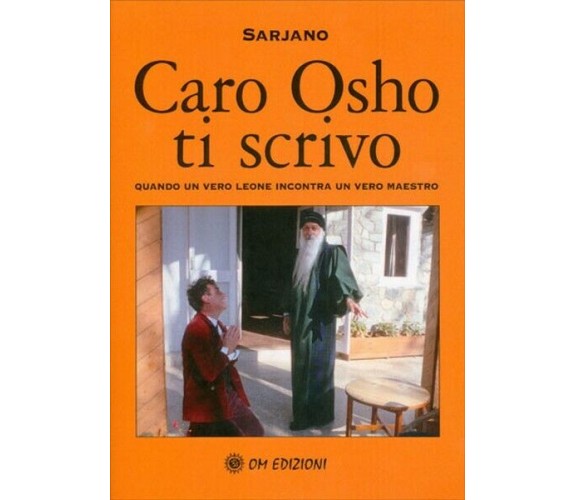 Caro Osho ti scrivo, Quando un vero leone incontra un vero maestro (2019) - ER