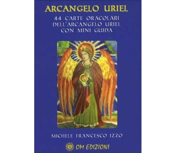  Carte Oracolari dell’Arcangelo Uriel. 44 carte con miniguida di Michele France