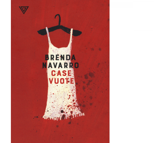 Case vuote - Brenda Navarro - Perrone editore, 2020