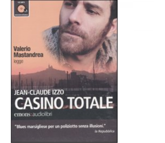 Casino totale Audiolibro di Jean-Claude Izzo - Emons edizioni, 2011