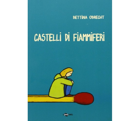 Castelli di fiammiferi di Bettina Obrecht, 2013, Uovonero