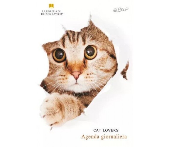 Cat lovers agenda giornaliera di Tiffany Taylor, 2023, Youcanprint