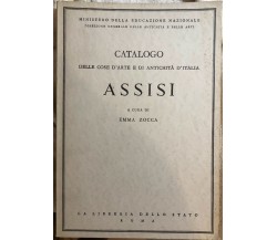 Catalogo delle cose d’arte e di antichità d’Italia - Assisi di Ministero Della E