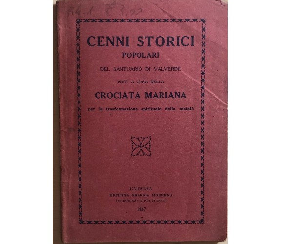 Cenni storici popolari del santuario di Valverde di AA.VV., 1947, Crociata maria