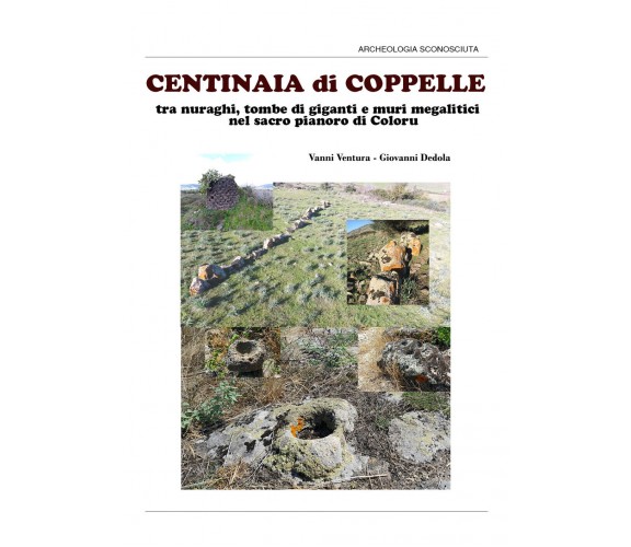 Centinaia di coppelle - Ventura, Dedola,  2019,  Youcanprint