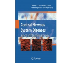 Central Nervous System Diseases and Inflammation - Thomas E. Lane -Springer,2010