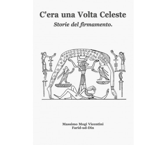 C’era una Volta Celeste -  Massimo Mogi Vicentini,  2018-03-11,  Youcanprint