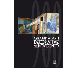 Ceramica e arti decorative del Novecento - VOL. IX di G. Levi, 2021, Edizioni