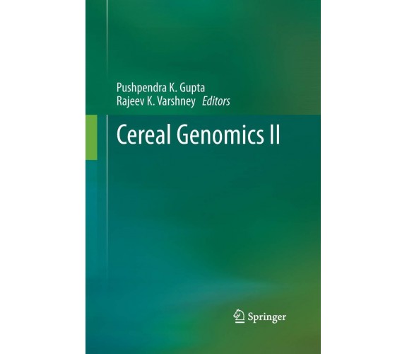 Cereal Genomics II - Pushpendra K. Gupta - Springer, 2015