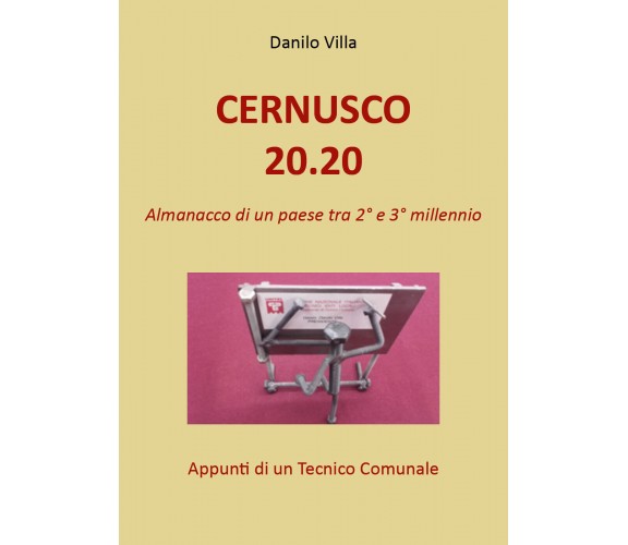 Cernusco 20.20 di Danilo Villa,  2021,  Youcanprint