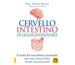 Cervello intestino: un legame indissolubile. Il ruolo del microbiota intestinale