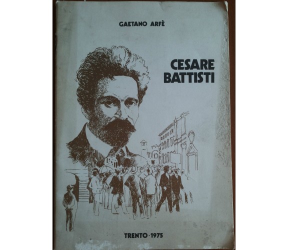 Cesare Battisti - Gaetano Arfè - Temi,1975 - A