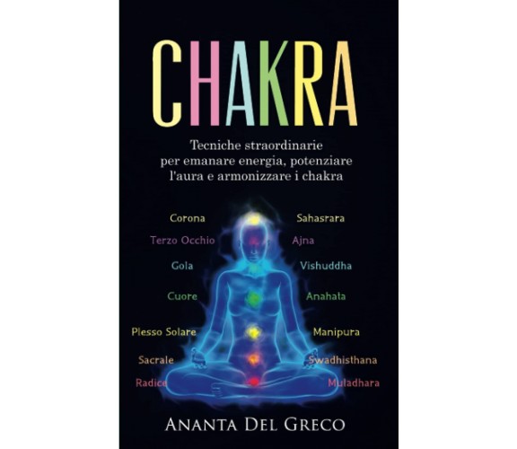 Chakra - Ananta Del Greco - CreateSpace, 2021