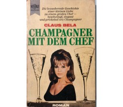 Champagner mit dem chef di Claus Bela, 1968, Heyne Buche