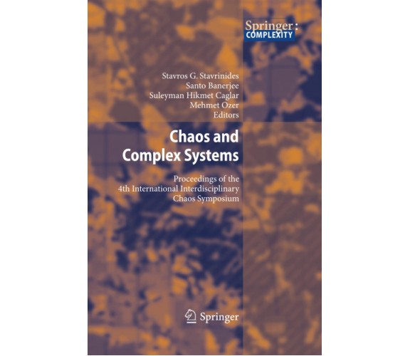 Chaos and Complex Systems - Stavros G. Stavrinides - Springer, 2015