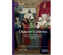 Chaucer's Queens - Louise Tingle - Cambridge, 2022