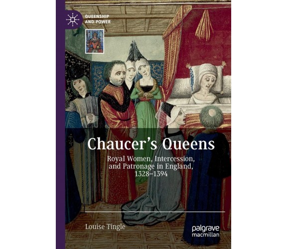 Chaucer's Queens - Louise Tingle - Cambridge, 2022