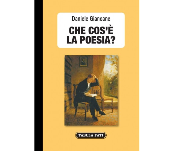 Che cos’è la poesia? Itinerari, riflessioni, teorie di Daniele Giancane, 2020,