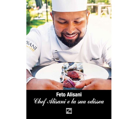  Chef Alisani e la sua odissea di Feto Alisani, 2021, Edizioni03