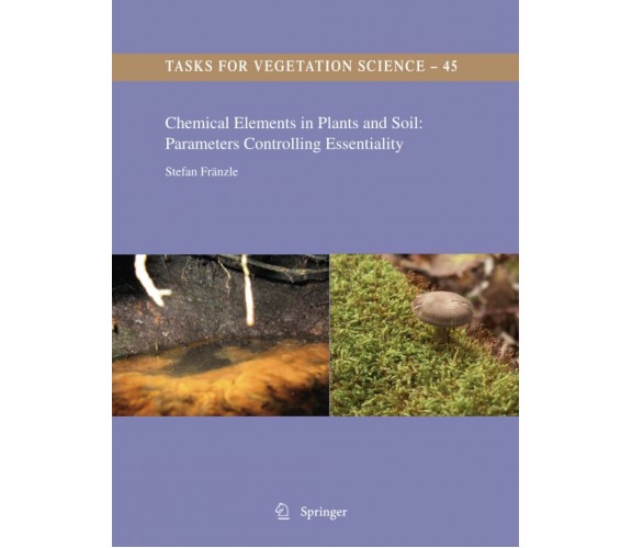 Chemical Elements in Plants and Soil - Stefan Fränzle - Springer, 2014