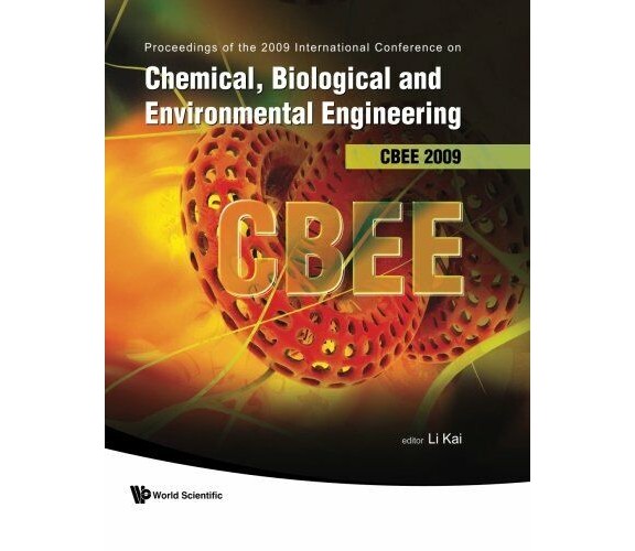 Chemical, biological and environmental engineering - Kai Li - 2009