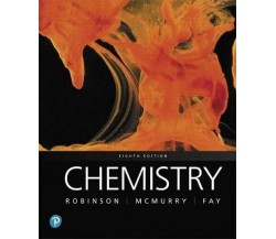 Chemistry -  Jill Kirsten Robinson, John E. McMurry, Robert C. Fay - 2019