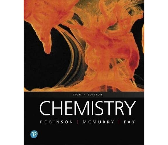 Chemistry -  Jill Kirsten Robinson, John E. McMurry, Robert C. Fay - 2019