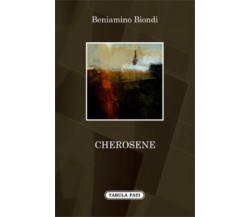 Cherosene di Beniamino Biondi,  2013,  Tabula Fati