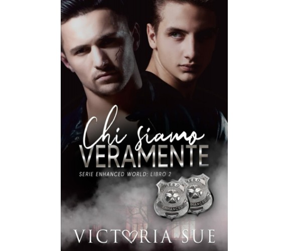 Chi Siamo Veramente di Victoria Sue,  2021,  Independently Published