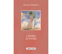 Chiaro di fiore di Serena Giannico,  2013,  Tabula Fati