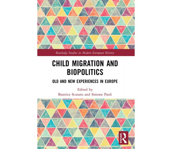 Child Migration And Biopolitics - Beatrice Scutaru  - Routledge, 2022