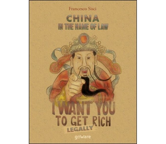 China. In the name of law. A new global order  di Francesco Sisci,  2016 - ER