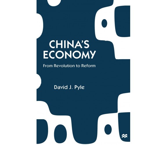 China's Economy - David J. Pyle - Palgrave, 1997