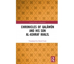 Chronicles Of Qal W N And His Son A - David Cook - Routledge, 2020